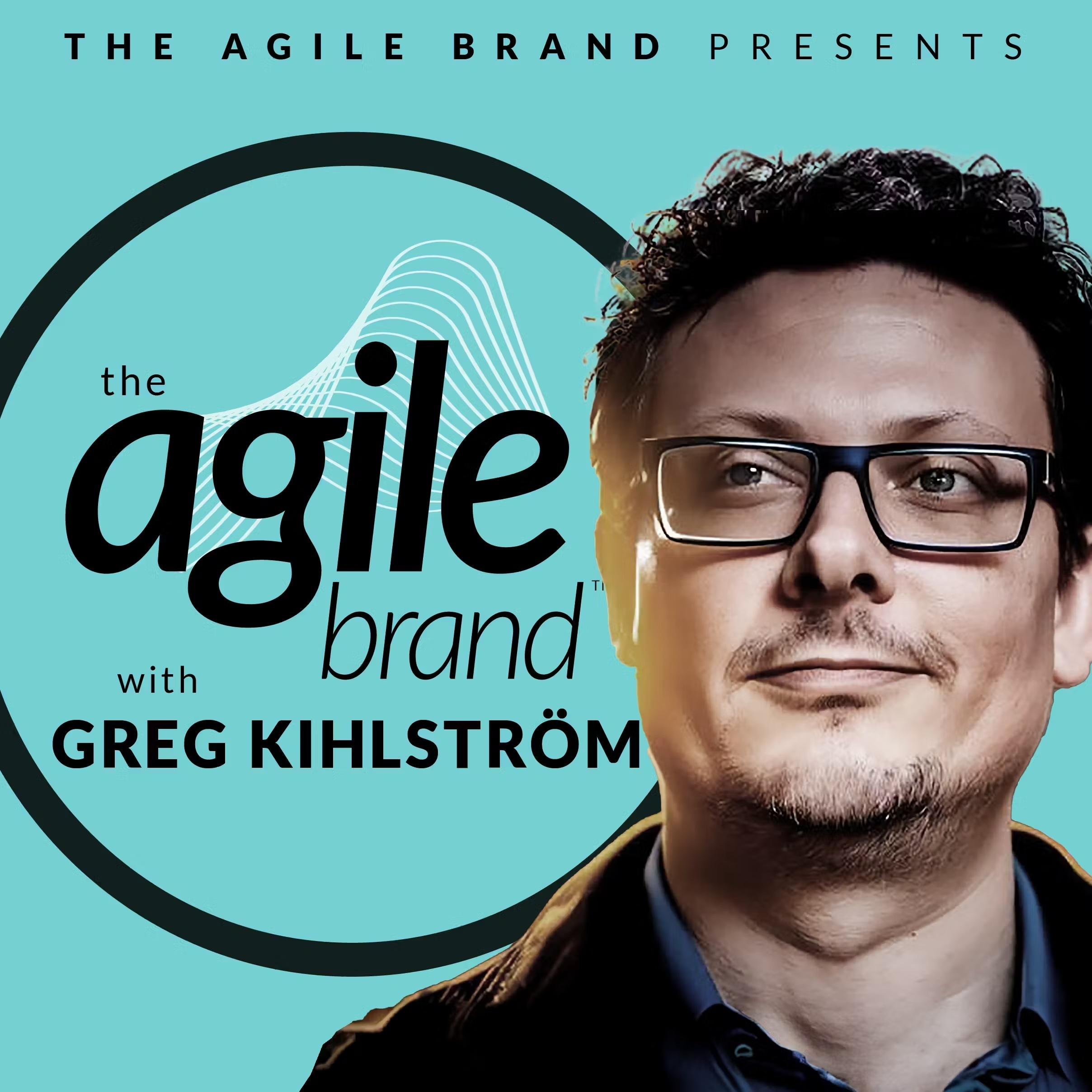 The Agile Brand Podcast